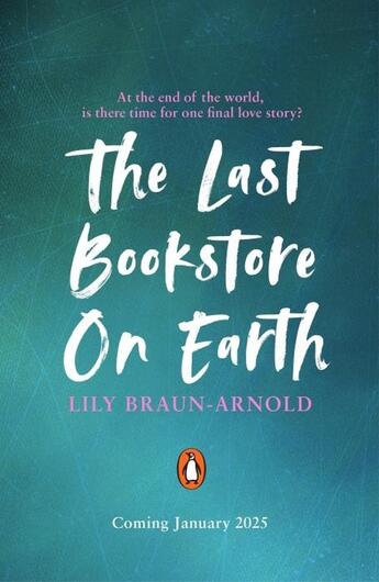 Couverture du livre « The last bookstore on earth » de Lily Braun-Arnold aux éditions Penguin