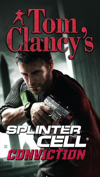 Couverture du livre « Tom Clancy's Splinter Cell: Conviction » de David Michaels aux éditions Penguin Group Us