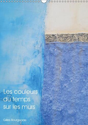 Couverture du livre « Le temps qui passe cree des uv » de Bourgeade Gille aux éditions Calvendo