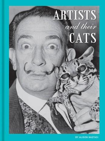 Couverture du livre « ARTISTS AND THEIR CATS » de Alison Nastasi aux éditions Chronicle Books