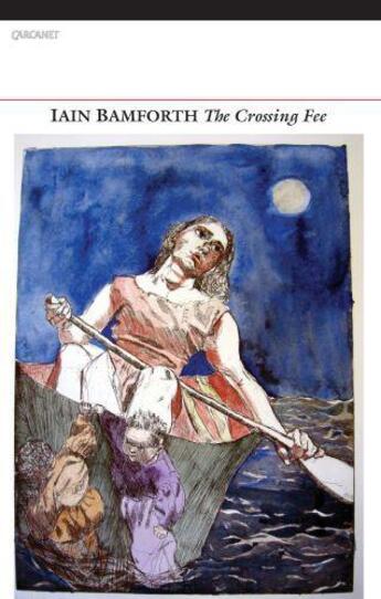 Couverture du livre « The Crossing Fee » de Bamforth Iain aux éditions Carcanet Press Digital