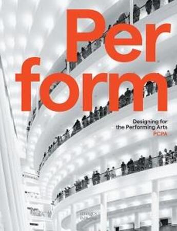 Couverture du livre « Performing arts centers » de Pelli Clarke Pelli A aux éditions Images Publishing