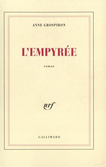 Couverture du livre « L'empyree roman » de Anne Grospiron aux éditions Gallimard