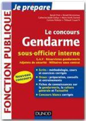 Couverture du livre « Je prépare ; le concours gendarme sous-officier interne » de Catherine Baldit-Dufays et Marie-Annik Durand et Benoit Priet et Corinne Pelletier aux éditions Dunod