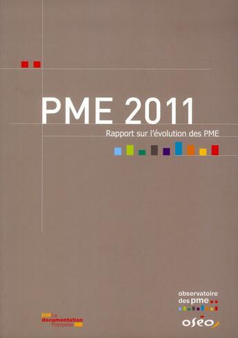 Couverture du livre « Pme 2011 » de Oseo aux éditions Documentation Francaise