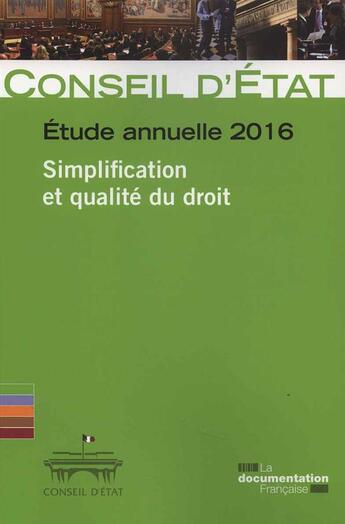 Couverture du livre « Étude annuelle ; la simplification et la qualité du droit » de Conseil D'Etat aux éditions Documentation Francaise