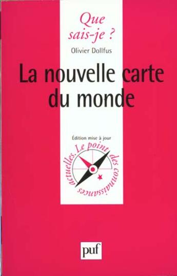 Couverture du livre « La nouvelle carte du monde » de Dollfus/Olivier aux éditions Que Sais-je ?