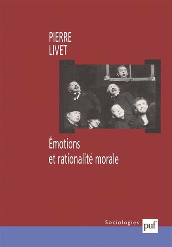 Couverture du livre « Émotions et rationalité morale » de Pierre Livet aux éditions Puf