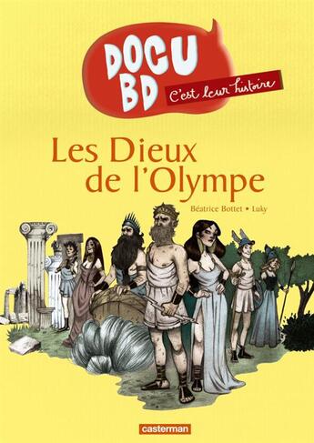 Couverture du livre « C'est leur histoire t.3 ; les dieux de l'olympe » de Beatrice Bottet et Lucy Mazel aux éditions Casterman