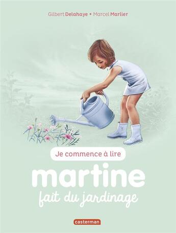 Couverture du livre « Je commence à lire avec Martine Tome 58 : Martine : Martine fait du jardinage » de Marcel Marlier et Gilbert Delahaye aux éditions Casterman