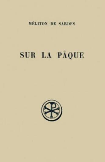 Couverture du livre « Sur la Pâque et fragments » de Meliton De Sardes aux éditions Cerf