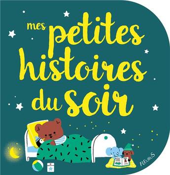 Couverture du livre « Mes petites histoires du soir » de Marion Cocklico aux éditions Fleurus