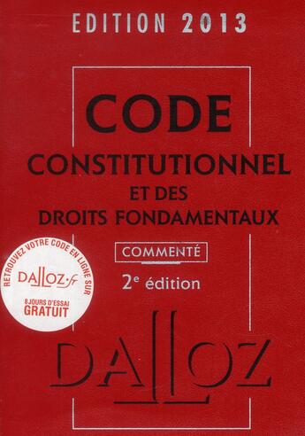 Couverture du livre « Code constitutionnel et des droits fondamentaux commenté (édition 2013) » de  aux éditions Dalloz