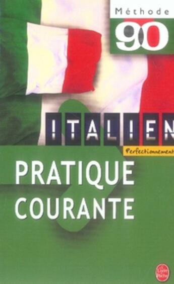 Couverture du livre « Italien perfectionnement ; pratique courante » de Sandro Baffi aux éditions Le Livre De Poche