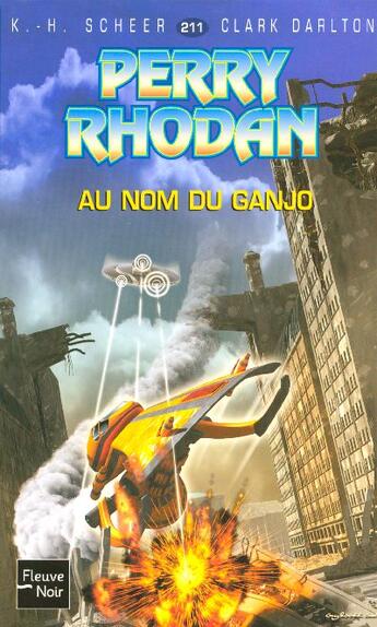 Couverture du livre « Perry Rhodan - cycle 7 ; les Cappins Tome 24 : au nom du Ganjo » de Clark Darlton et Karl-Herbert Scheer aux éditions Fleuve Editions