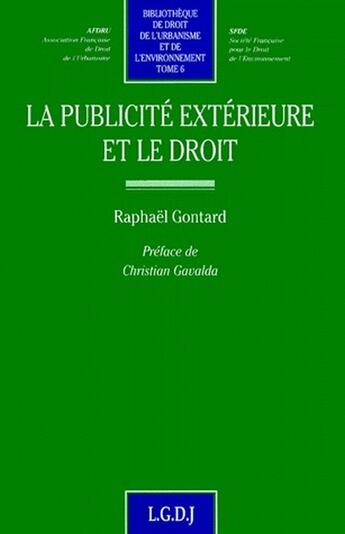 Couverture du livre « La publicité extérieure et le droit » de Gontard R. aux éditions Lgdj