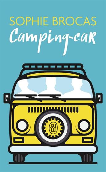 Couverture du livre « Camping-car » de Sophie Brocas aux éditions J'ai Lu