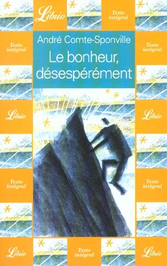 Couverture du livre « Le bonheur, desesperement » de Comte-Sponville A. aux éditions J'ai Lu