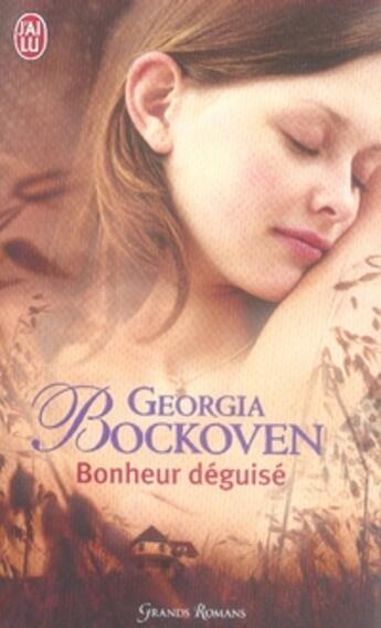 Couverture du livre « Bonheur déguisé » de Georgia Bockoven aux éditions J'ai Lu