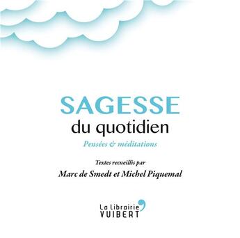 Couverture du livre « Sagesse du quotidien ; pensées et méditations » de  aux éditions Vuibert