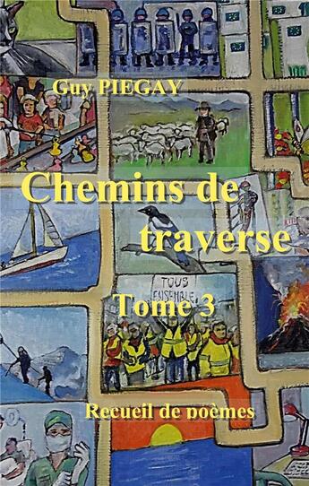 Couverture du livre « Chemins de traverse 3 » de Guy Piegay aux éditions Books On Demand