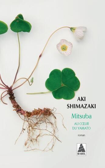 Couverture du livre « Au coeur du Yamato Tome 1 : Mitsuba » de Aki Shimazaki aux éditions Actes Sud