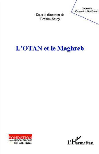 Couverture du livre « L'OTAN et le Maghreb » de Brahim Saidy aux éditions L'harmattan