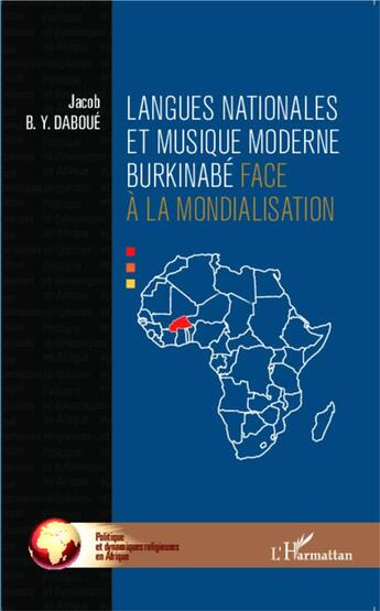 Couverture du livre « Langues nationales et musique moderne burkinabe face a la mondialisation » de Daboue Jacob aux éditions L'harmattan