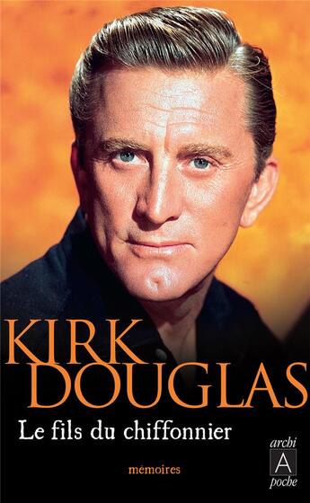 Couverture du livre « Le fils du chiffonnier » de Kirk Douglas aux éditions Archipoche