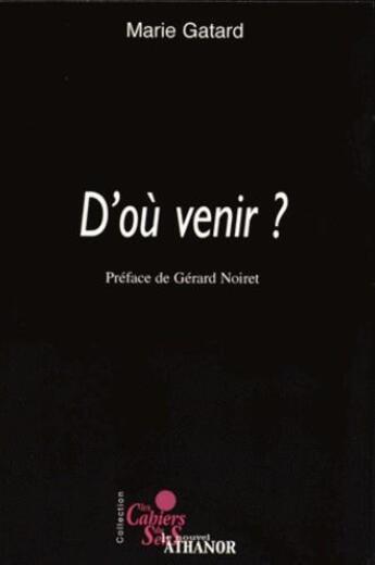 Couverture du livre « D'où venir ? » de Marie Gatard aux éditions Nouvel Athanor