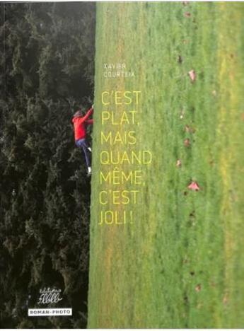 Couverture du livre « C'est plat, mais quand meme, c'est joli ! » de Xavier Courteix aux éditions Editions Flblb