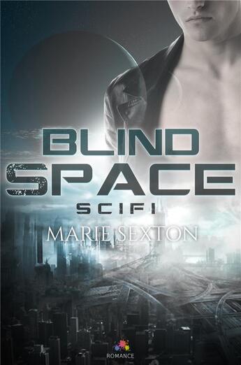 Couverture du livre « Blindspace » de Marie Sexton aux éditions Mxm Bookmark