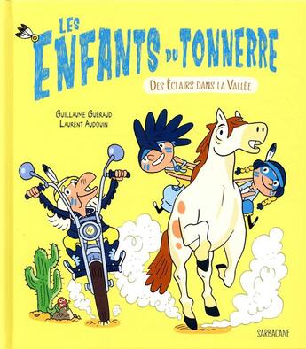 Couverture du livre « Les enfants du tonnerre : des éclairs dans la vallée » de Laurent Audouin et Guillaume Gueraud aux éditions Sarbacane