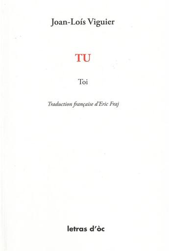 Couverture du livre « Tu / Toi » de Jean-Louis Viguier aux éditions Letras D'oc