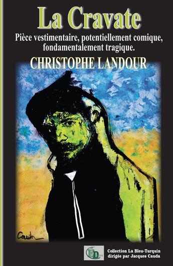 Couverture du livre « La cravate » de Christophe Landour aux éditions Douro