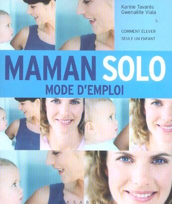 Couverture du livre « Maman Solo » de Karine Tavares et Gwenaelle Viala aux éditions Marabout