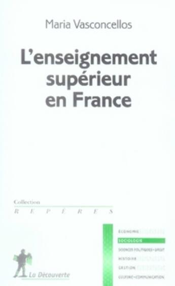 Couverture du livre « L'enseignement supérieur en france » de Maria Vasconcellos aux éditions La Decouverte