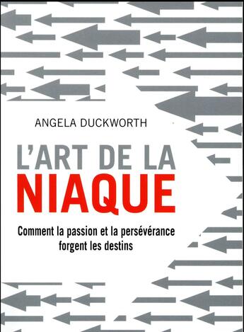 Couverture du livre « L'art de la niaque » de Angela Duckworth aux éditions Lattes