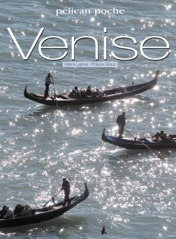 Couverture du livre « Venise » de Leprise/Giraud/ aux éditions Creations Du Pelican