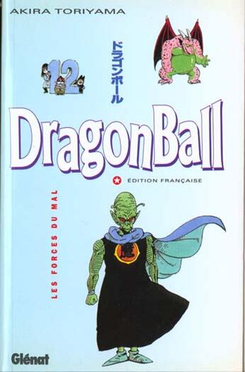 Couverture du livre « Dragon ball Tome 12 ; les forces du mal » de Akira Toriyama aux éditions Glenat