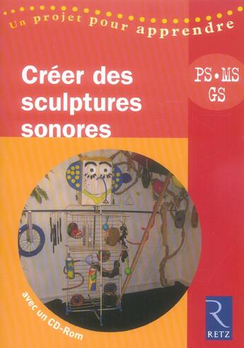 Couverture du livre « Créer des structures sonores ; PS, MS, GS » de Michel De La Cruz aux éditions Retz