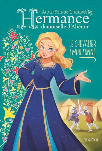 Couverture du livre « Hermance, damoiselle d'Aliénor Tome 2 : Le chevalier empoisonné » de Anne-Sophie Chauvet et Wendy Tan aux éditions Mame