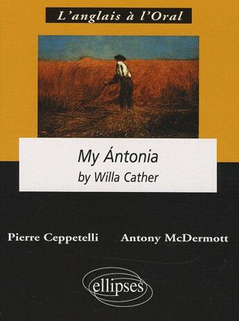 Couverture du livre « My Ántonia by Willa Carther » de Ceppetelli Mcdermott aux éditions Ellipses Marketing