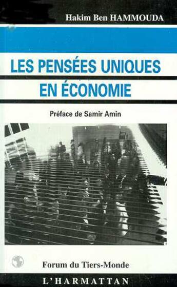 Couverture du livre « Les pensees uniques en economie » de Hakim Ben Hammouda aux éditions L'harmattan