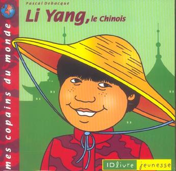 Couverture du livre « Li Yang Le Chinois » de Pascal Debacque aux éditions Idlivre