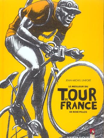 Couverture du livre « Le Meilleur du «Tour de France» de René Pellos » de Jean-Michel Linfort et Jean-Paul Tiberi et Monsieur Rene Pellos aux éditions Vents D'ouest