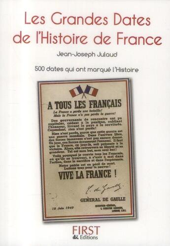 Couverture du livre « Les grandes dates de l'histoire de France (2e édition) » de Jean-Joseph Julaud aux éditions First