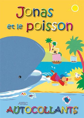 Couverture du livre « Jonas et le poisson ; avec autocollants » de Lois Rock aux éditions Excelsis