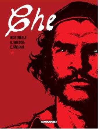 Couverture du livre « Che » de Oesterheld-H+Breccia aux éditions Delcourt