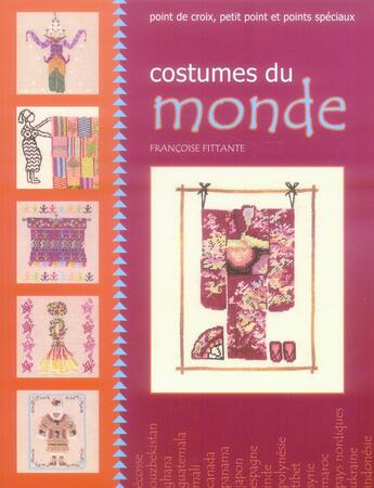 Couverture du livre « Costumes du monde. point de croix, petit point et points speciaux » de Fittante F aux éditions De Saxe